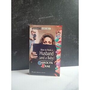 How To Hook A Husband And A Baby By Carolyn Zane Paperback